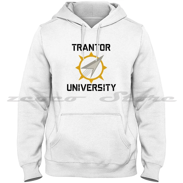 Trantor University Fashion Hoodies High Quality Long Sleeve Sweatshirt  College Robot Foundation Scifi Trantor University Geek Ga
