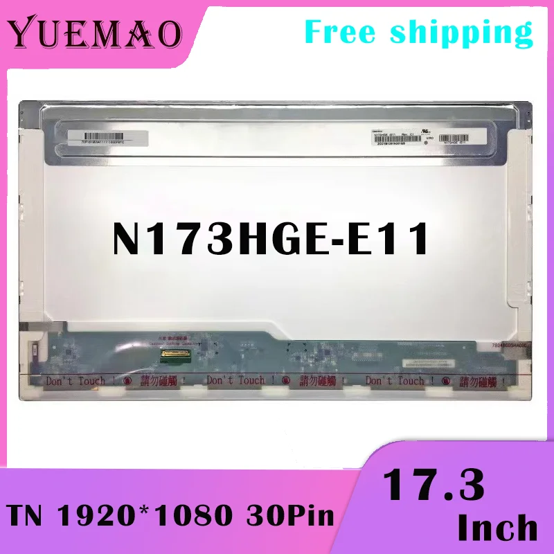 

N173HGE-E11 17.3-дюймовый дисплей ноутбука Матрица Новая замена подходит N173HGE-E21 B173HTN01.1 1920*1080 EDP 30-контактный светодиодный экран