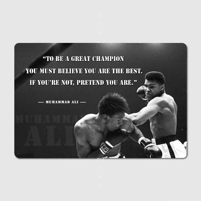 To be a great champion - Muhammad Ali Mural Kitchen Design Wall Decor Tin Sign Poster Metal Wall Decor