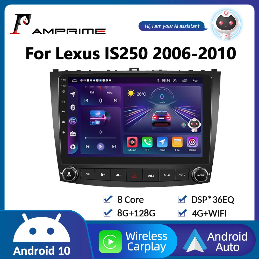 AMPrime Android11 For Lexus IS250 IS300 IS200 IS220 IS350 2005 2012 Car