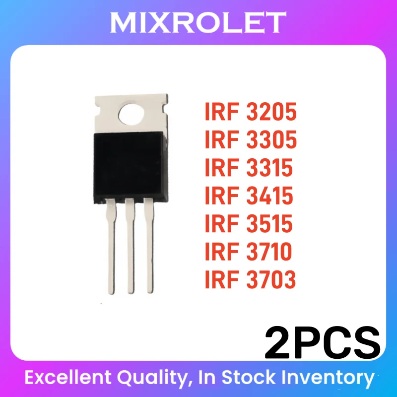 (2pcs) IRF3205 IRF3305 IRF3315 IRF3415 IRF3515 IRF3710 IRF3703 MOS FET In Stock TO-220