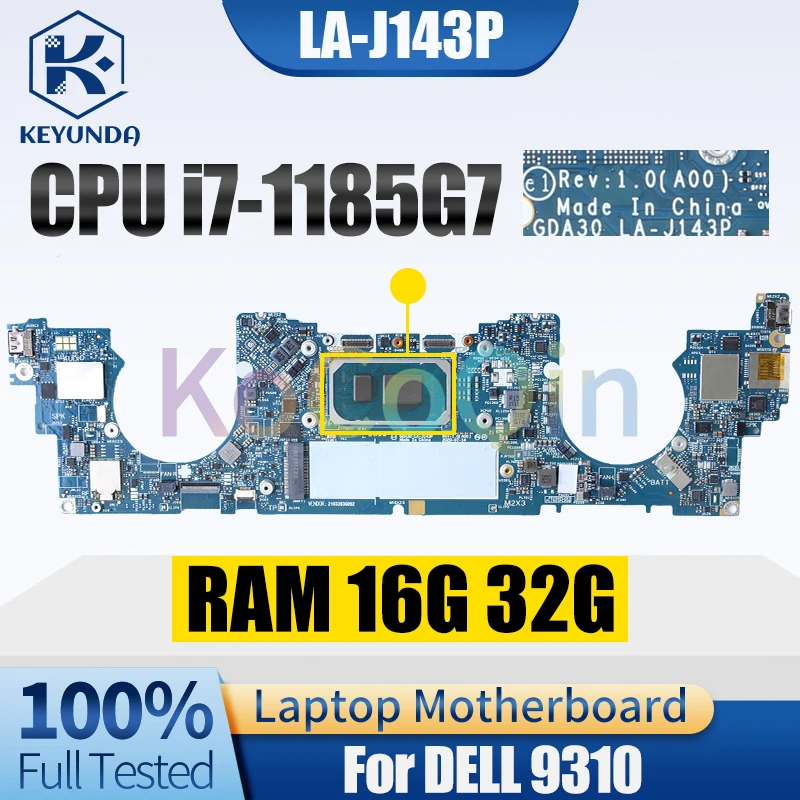 

LA-J143P For DELL 9310 Notebook Mainboard i7-1185G7 RAM 32G 16G 0DXP1F 08607K 0MRT12 Laptop Motherboard Full Tested