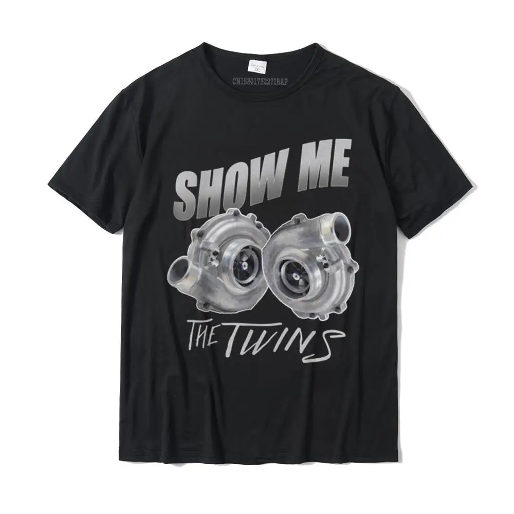 

Show Me The Twins Shirt Turbo Car Enthusiasts Boost Gift Hip Hop Youth Tops T Shirt 3D Printed T Shirts Cotton Hip Hop
