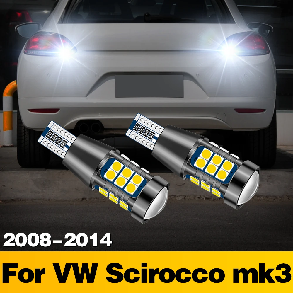 

2 шт., лампы для Volkswagen VW Scirocco MK3 2008 2009 2010 2011 2012 Canbus T15 W16W