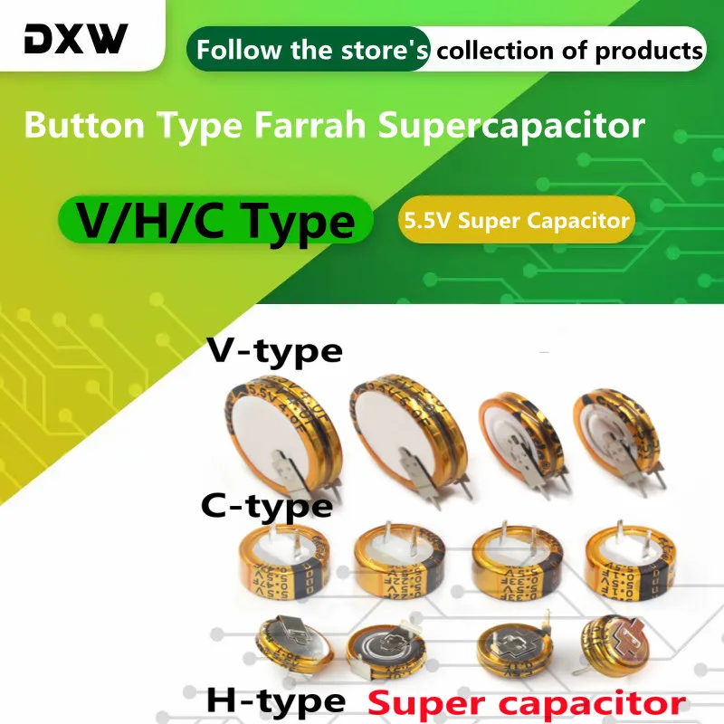 Super Capacitor 2PCS/Lot 5.5V 0.022F 0.047F 0.1F 0.22F 0.33F 0.47F 1F 1.5F 4.0F 5.0F Button Type Farrah Supercapacitor V/H/CType