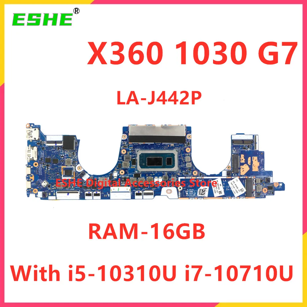 

LA-J442P For HP Elitebook X360 1030 G7 Laptop Motherboard With i7-10710U i5-10310U RAM 16G M16070-601 M16064-601 M16023-601