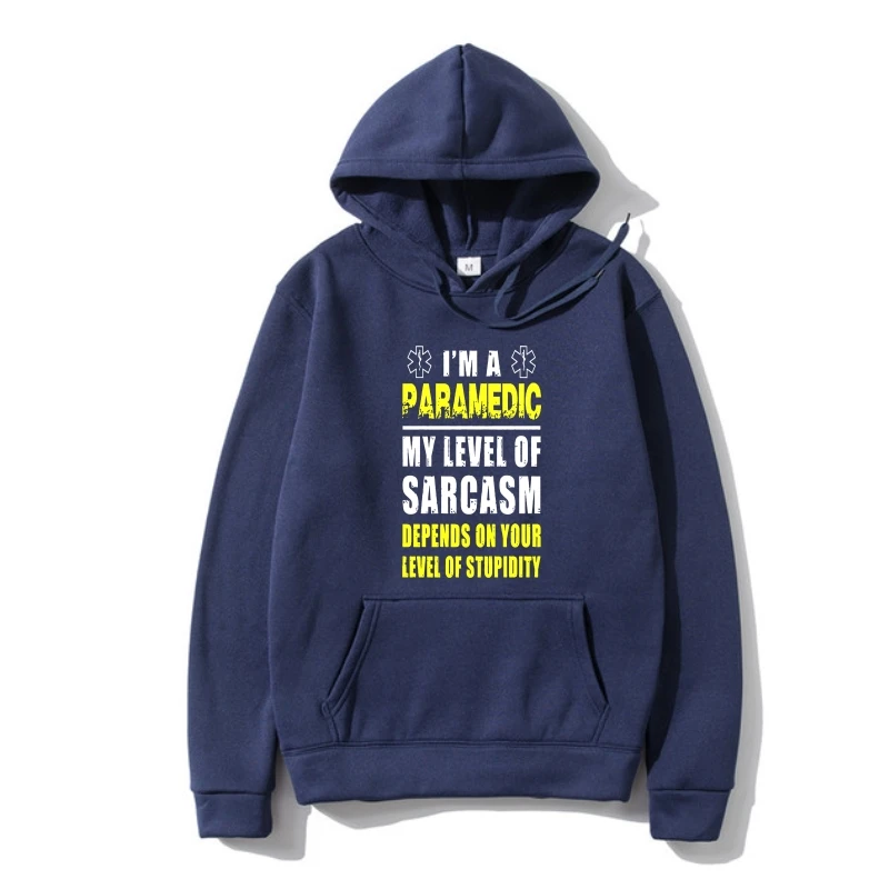 

Funny Men Hoodie Women Novelty Paramedic Im A Paramedic My Level Of Sarcasm Mens Premiumcool Hoodie Prin Men