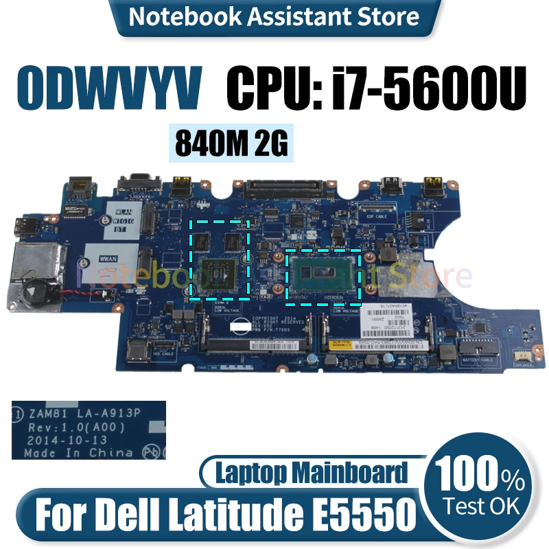 

For Dell Latitude E5550 Laptop Mainboard ZAM81 LA-A913P 0DWVYV SR23V i7-5600U 840M 2G Notebook Motherboard Tested