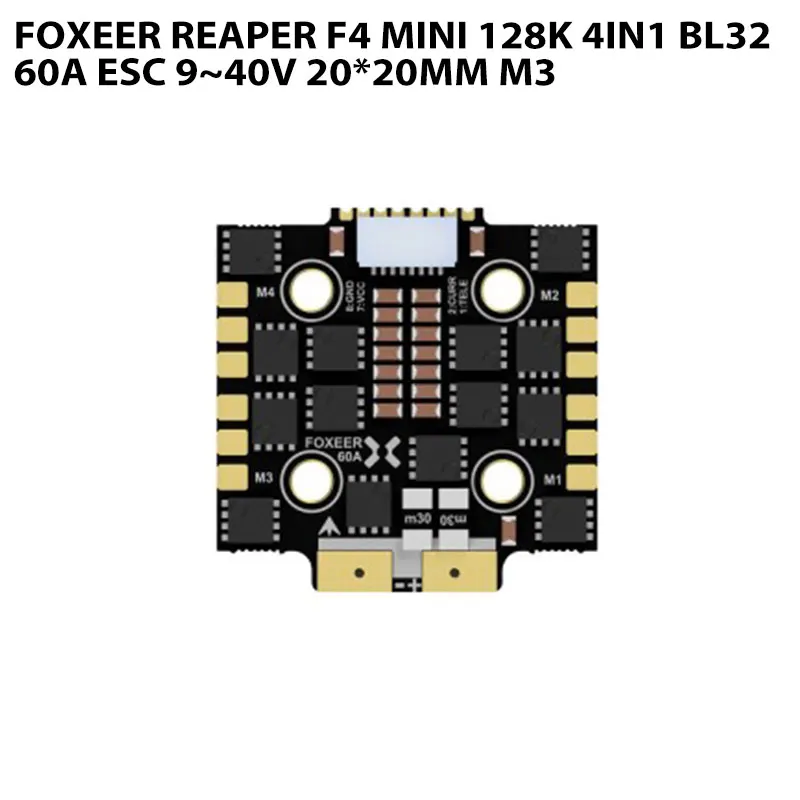 Foxeer Reaper F4 Mini 128K 4in1 BL32 60A ESC 9~40V 20*20mm M3