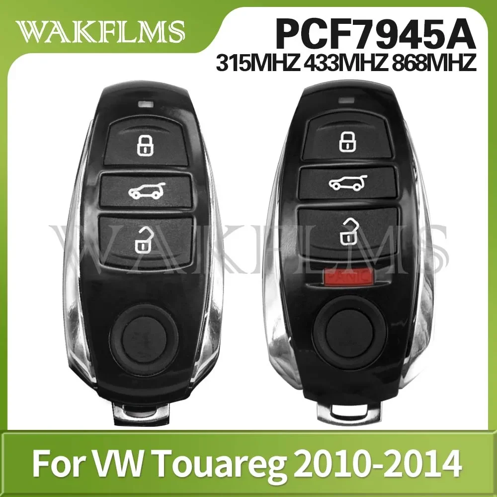 Car Key For VW VolksWagen Touareg 2011 2012 2013 2014 2015 315MHz 433MHz 868MHz 7945A Smart Key Non-Keyless 7P6959754AP