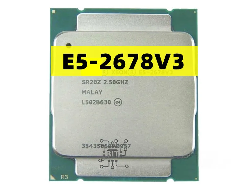 Processore Xeon E5 2678 V3 Cpu 2.5G Serve Cpu Lga 2011-3 E5-2678 V3 2678 V3 Pc Processore Desktop Cpu Per Scheda Madre X99