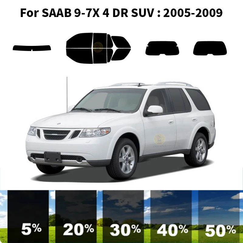 

Precut nanoceramics car UV Window Tint Kit Automotive Window Film For SAAB 9-7X 4 DR SUV 2005-2009