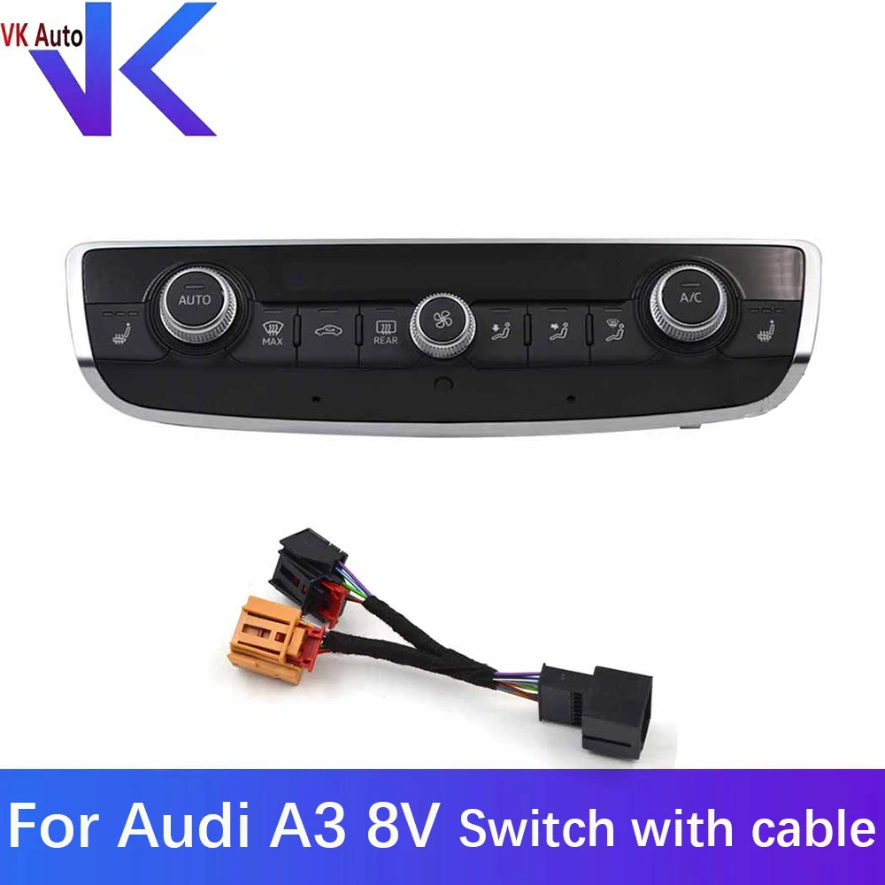 

For Audi A3 8V Automatic Air Conditioner Switch Air conditioning Control Panel With Heating Function 8V0 820 043 8V0820043