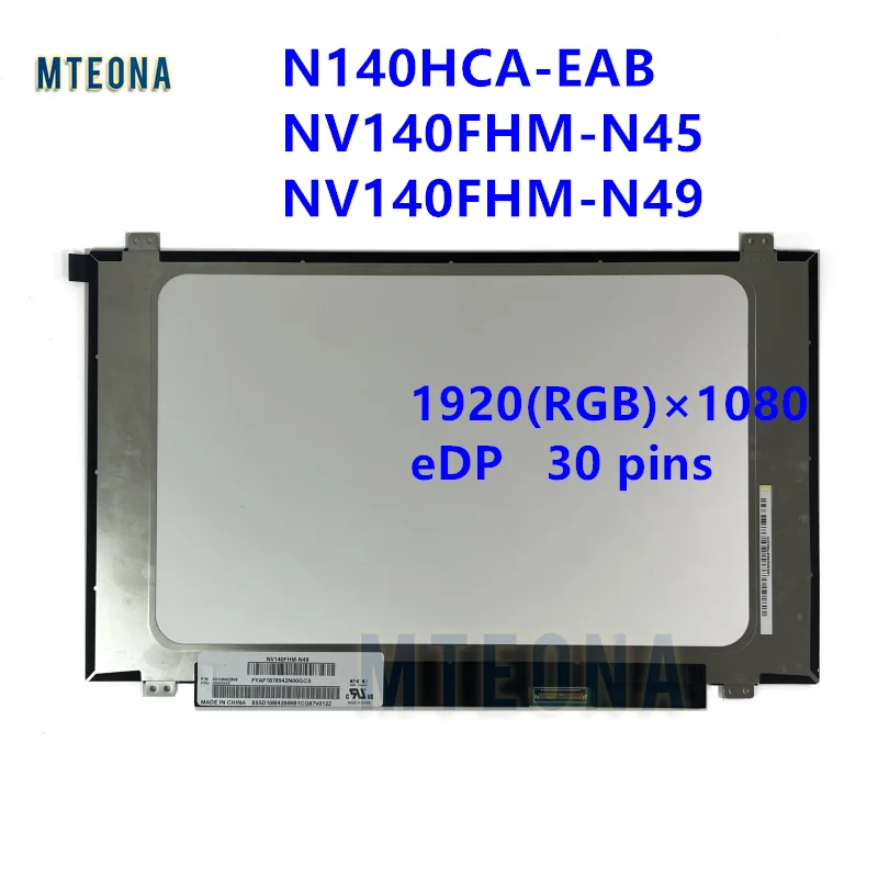 

14.0 Slim FHD Laptop LCD Screen N140HCA-EAB NV140FHM-N45 NV140FHM-N49 IPS 1920*1080 EDP 30Pin Display Matrix New Replacement