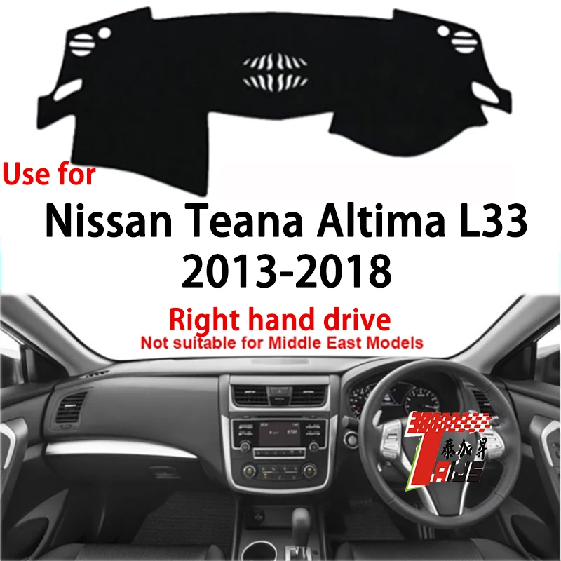 

TAIJS factory high quality Flannel dashboard cover for Nissan Altima L33 2013-2018 Right hand drive