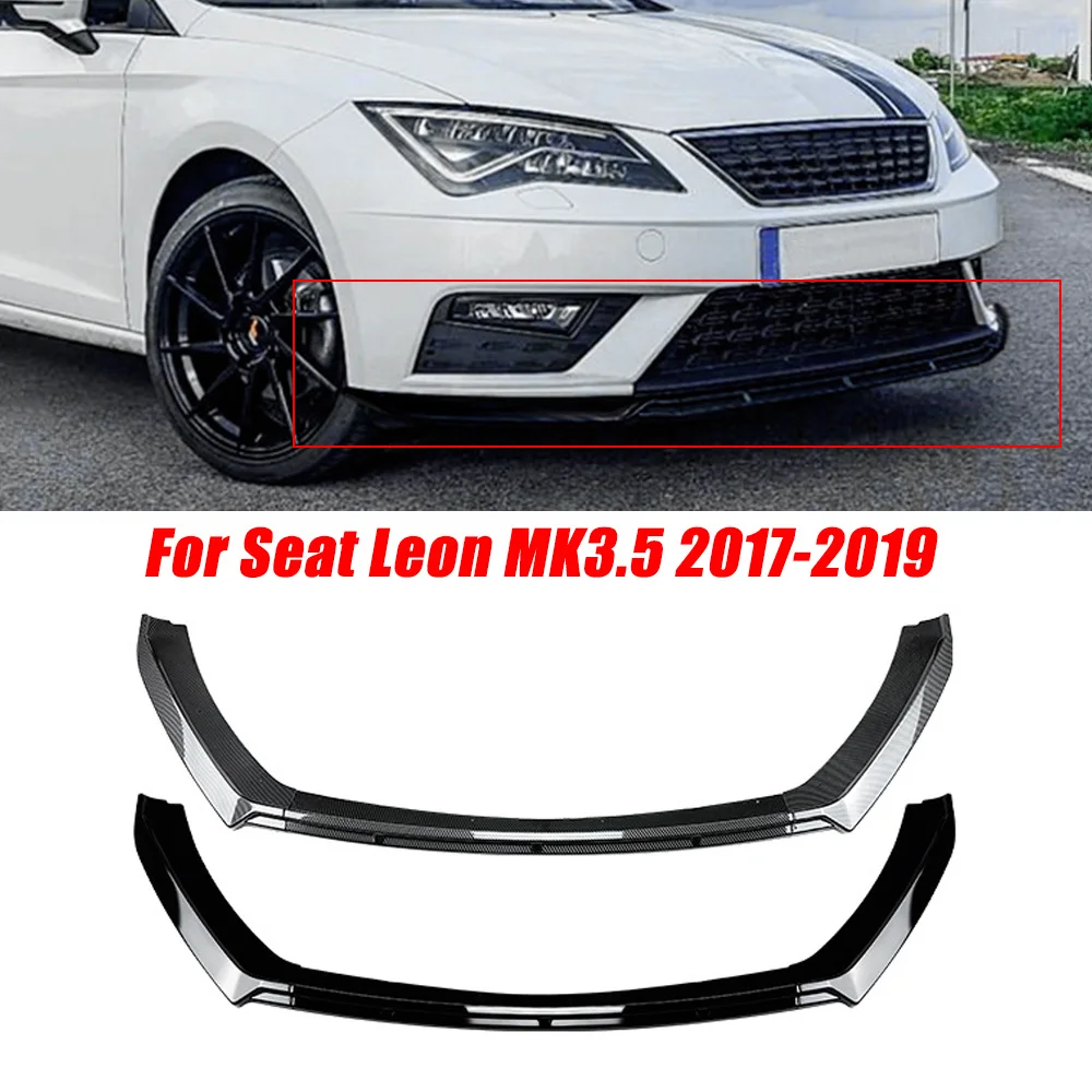 

For Seat Leon MK 3.5 2017 2018 2019 MK3.5 Car Front Bumper Lip Spoiler Splitter Diffuser Accessories Gloss Black Body Kits Cover