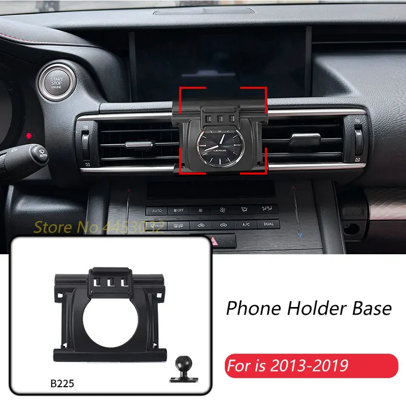 

Car Phone Holder Base Special Mounts For Lexus is 2013-2019 Fixed Air Outlet Bracket Base Accessories With Ball Head 17mm