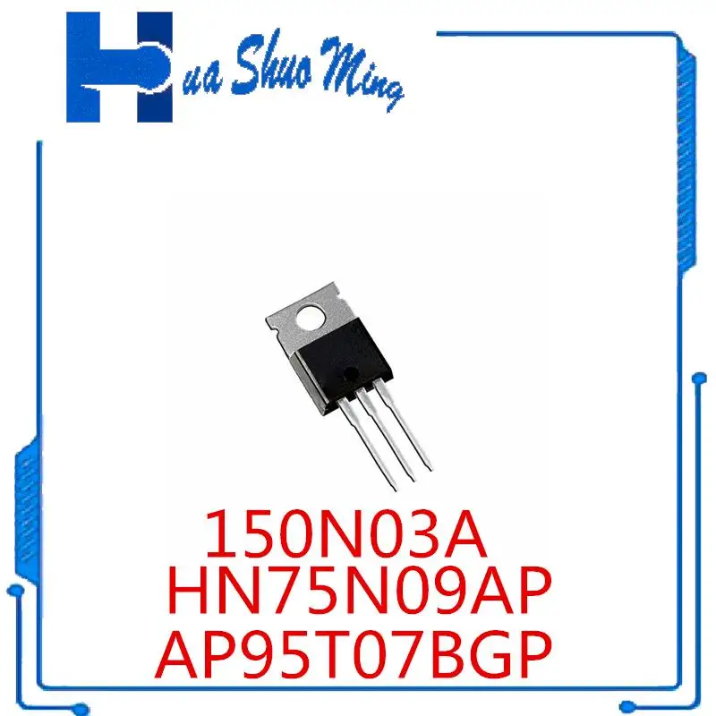 

10Pcs/Lot AP95T07BGP P95T07BGP 95T07BGP 150N03A CR150N03A HN75N09AP TO-220