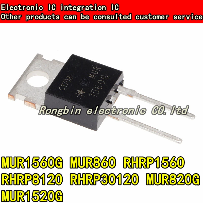 

10PCS NEW MUR1560G MUR860 RHRP1560 RHRP8120 RHRP30120 MUR820G MUR1520G TO-220 Diode