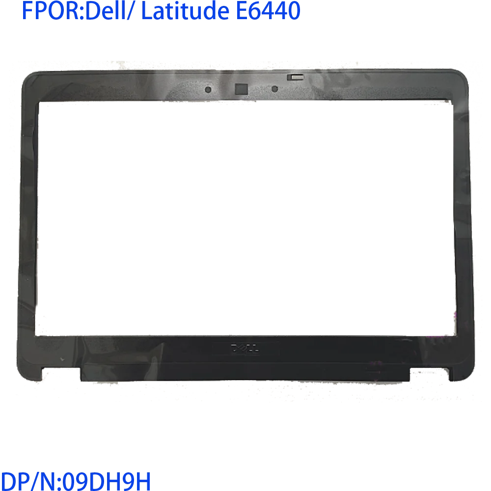 

Новинка для Dell Latitude E6440, Черная передняя панель ЖК-дисплея 09DH9H 9DH9H