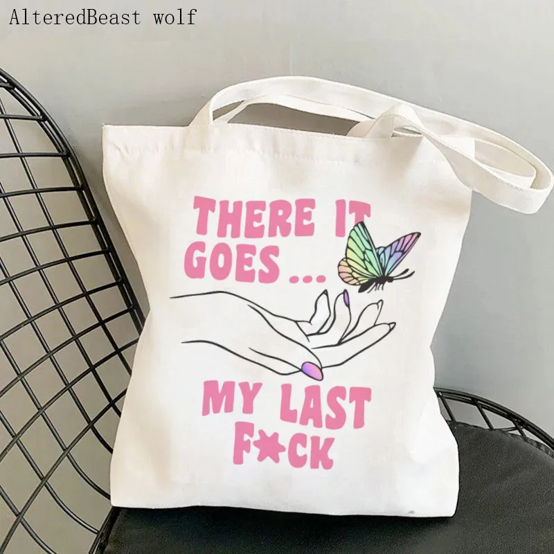 

Women Shopper There It Goes My Last Printed women Bag Shopping Bag Canvas Shopper Bag girl handbag Tote Bag Shoulder Lady Bag