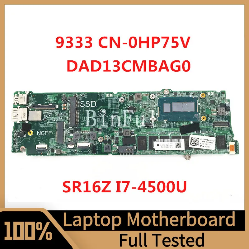 

Mainboard CN-0HP75V 0HP75V HP75V For DELL XPS 13 9333 Laptop Motherboard DAD13CMBAG0 With SR16Z I7-4500U CPU 100% Full Tested OK