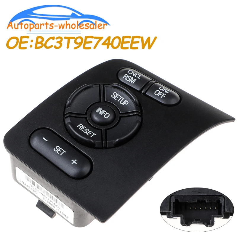 Car Auto accessorie Steering Wheel Cruise Control Switch BC3T-9E740-EEW