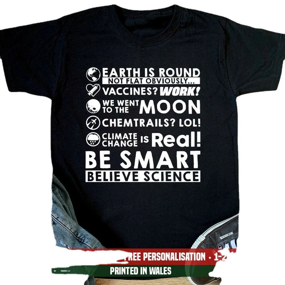 

Earth Is Round Funny Pro Vaccine Climate Change Real Science T-Shirt. Summer Cotton O-Neck Short Sleeve Mens T Shirt New S-3XL