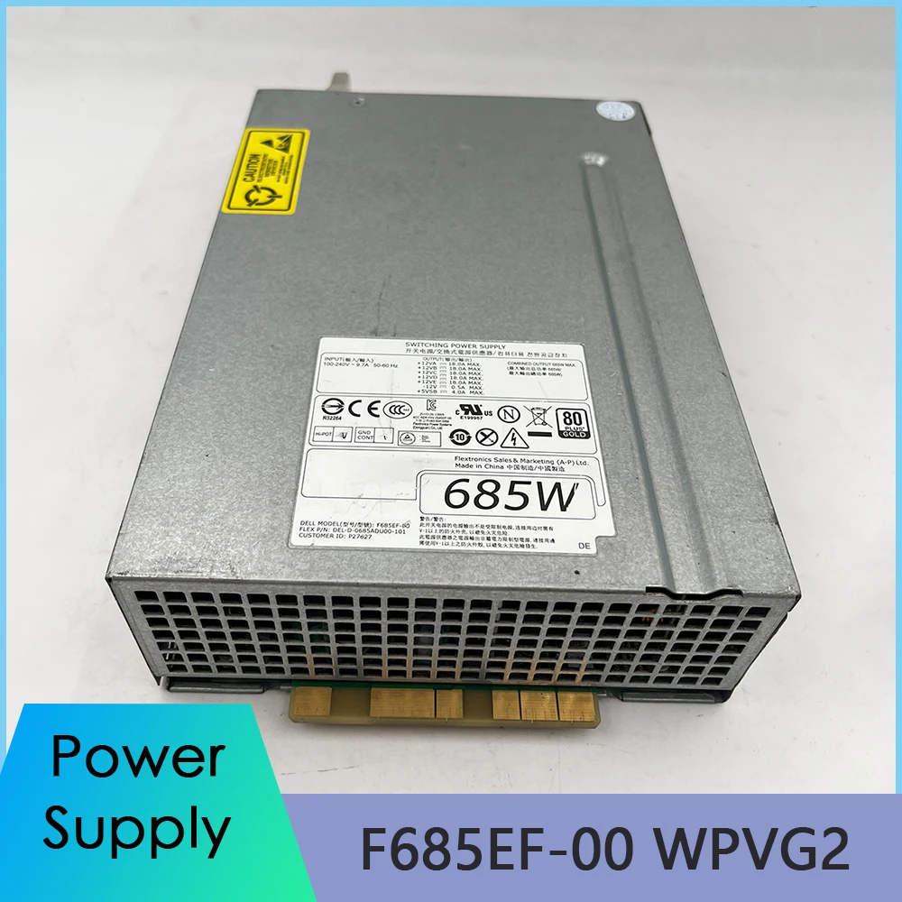 685W For DELL Workstation Power Supply T5610 F685EF 00 WPVG2