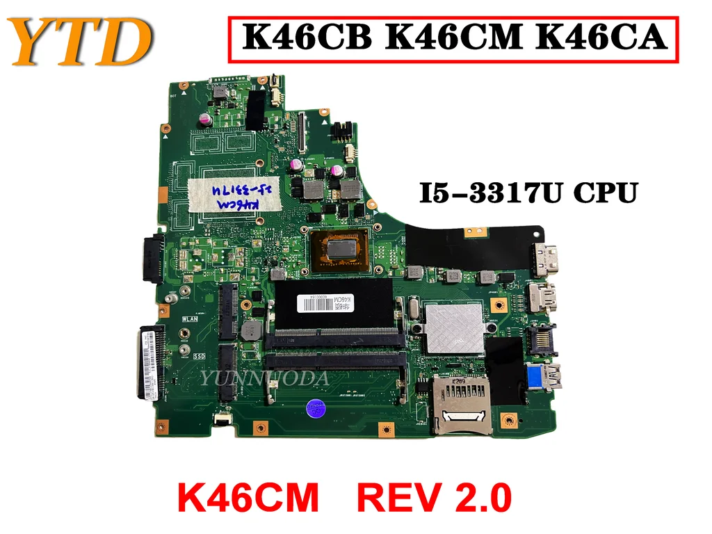 

Original For ASUS A46C S46C E46C K46CB K46CM K46CA Laptop Motherboard I5-3317U K46CM REV 2.0 Tested Good Free Shipping
