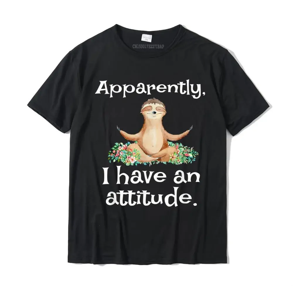 

Apparently I Have An Attitude Yoga Sloth Funny Sarcastic T-Shirt Camisas Print T Shirts For Men Cotton Shirt Normal Prevalent
