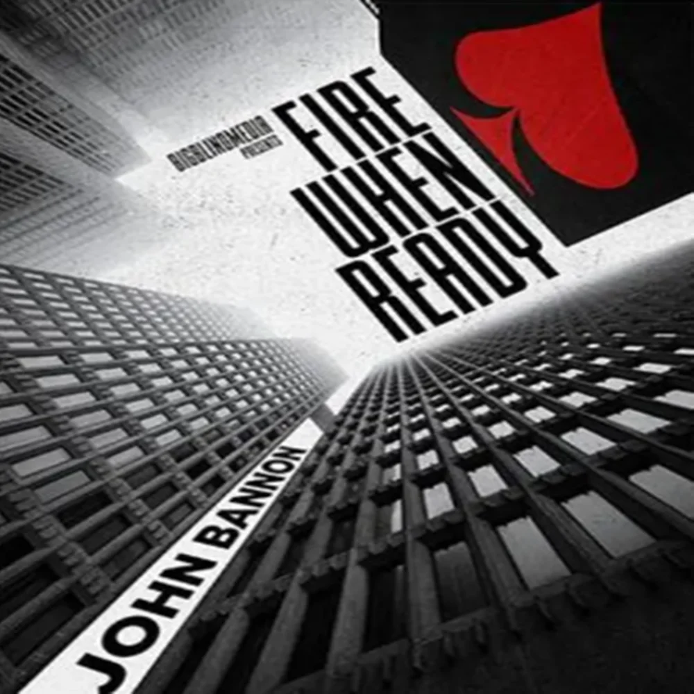 

Fire When Ready by John Bannon (Instant Download)