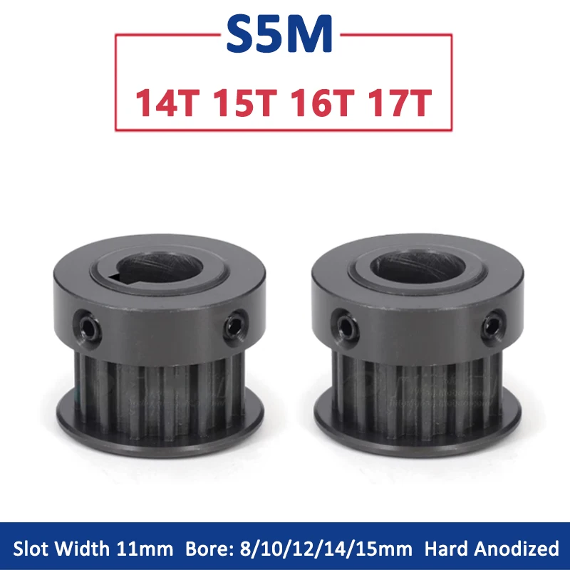 

1pc 14 15 16 17 Teeth S5M Timing Pulley 14T 15T 16T Hard Anodized Aluminium Synchronous Wheel Bore 8-15mm Slot Width 11mm K Type