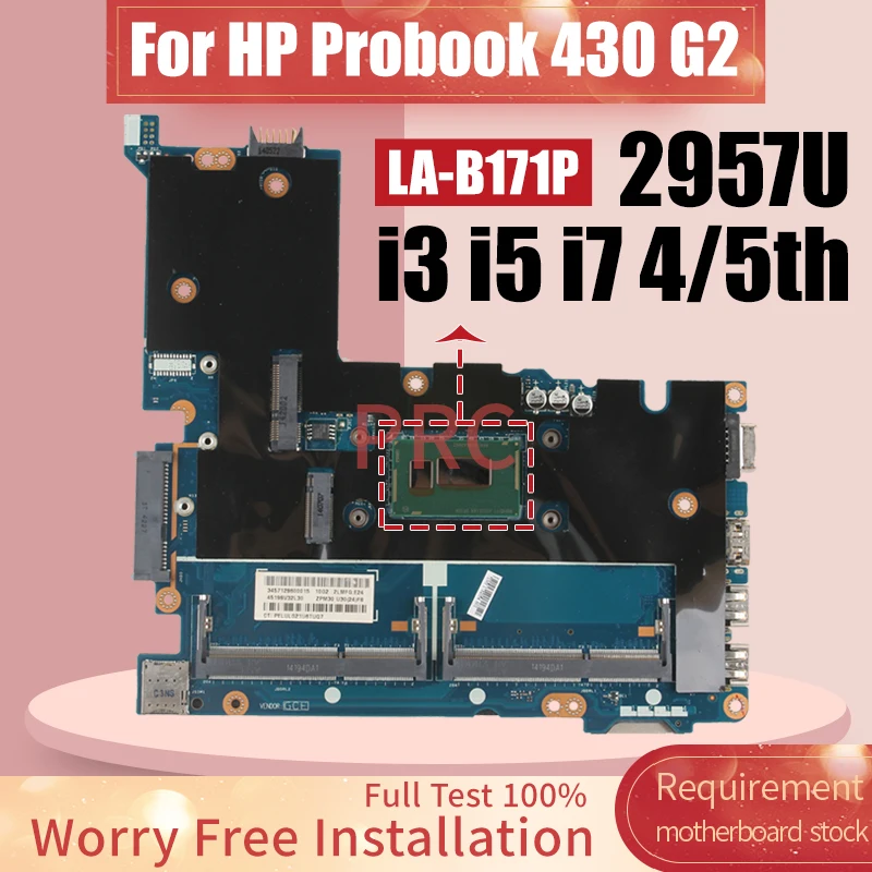 

For HP Probook 430 G2 Laptop Motherboard LA-B171P 2957U i3 i5 i7 4/5th Gen 774515-001 798060-601 768216-601 Notebook Mainboard