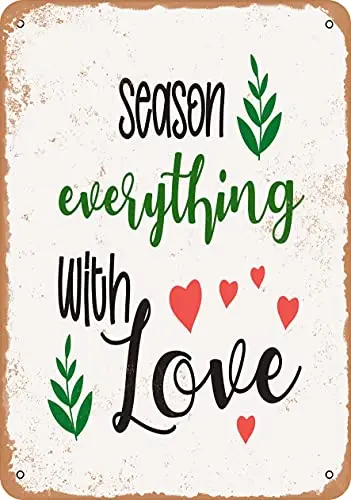 

Metal Sign - Season Everything with Love Cooking - Vintage Look Wall Decor for Cafe Bar Pub Home Beer Decoration Crafts