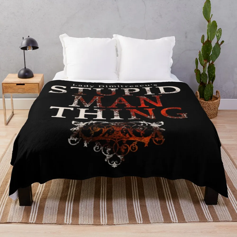 

Stupid Man Thing Throw Blanket Flannel Fabric Multi-Purpose Dorm Room Essentials Moving Blankets