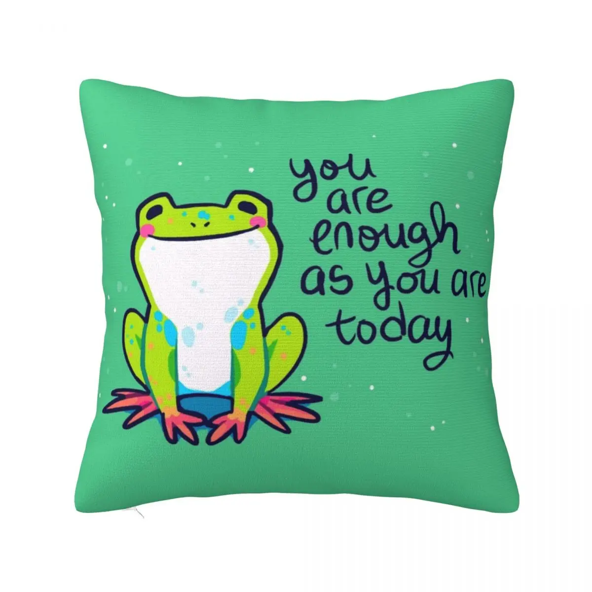 

You Are Enough As You Are Today Tree Frog Throw Pillow Pillowcase Custom Cushion Sofa Cushions Cover