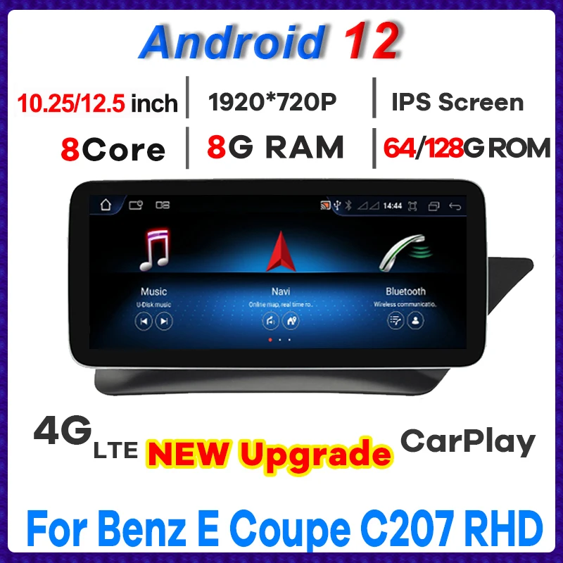 

10.25" 12.5" Andriod 12 8 Core 8+128G Radio GPS Navigation Multimedia Player for Mercedes Benz E Coupe C207 E207 RHD Cars