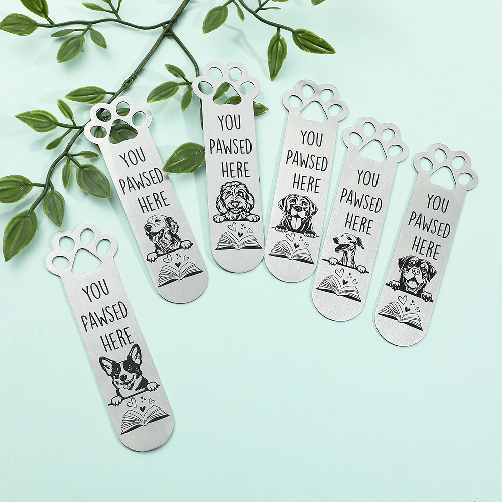 Metal Bookmark Metal stainless steel with dog paw pattern carving for dog lovers' reading gift of 'You Pawsed Here' animal bookmark bookmarks stationery supplies