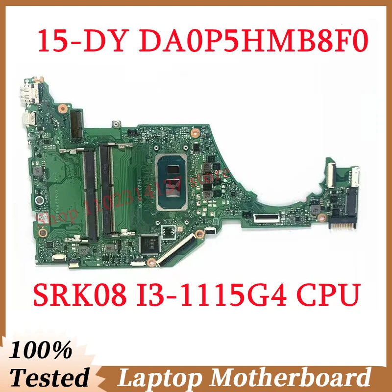 

Материнская плата для HP 15-DY 15T-DY 15S-FQ DA0P5HMB8F0 с SRK08 I3-1115G 4 материнская плата с процессором для ноутбука 100% полностью протестирована