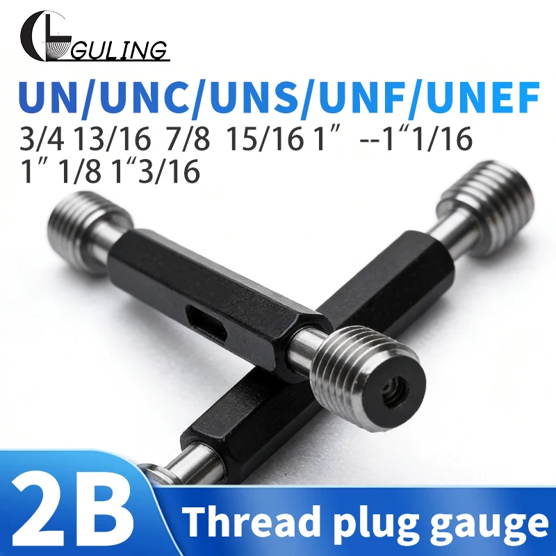1PCS 2B 3/4 13/16 7/8 15/16 1''-- 1''1/16 1''1/8 1''3/16 UN/UNC/UNF/UNS/UNEF 미국 표준 미세 나사 플러그 게이지 측정 도구