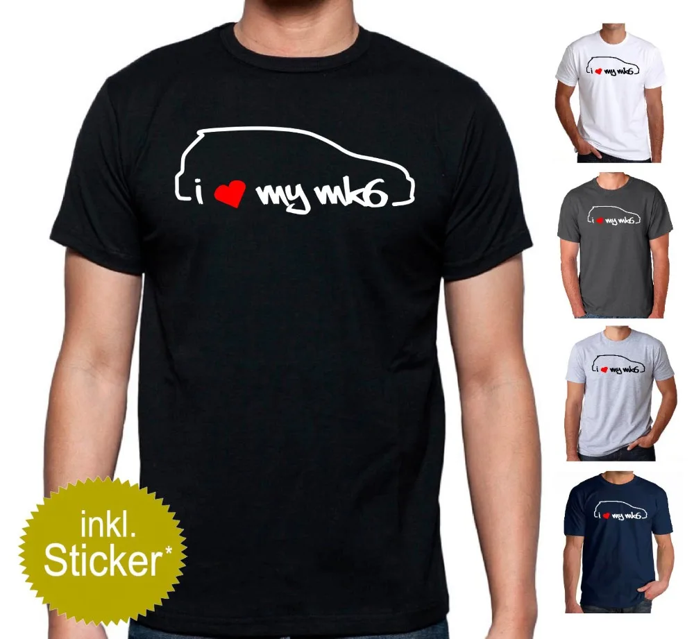 

2019 Hot Sale 100% cotton Classic Japanese car fans I Love My MK6 Golfs 6 T Shirt Sticker SET R32 R VR6 EDM Tuning Styling