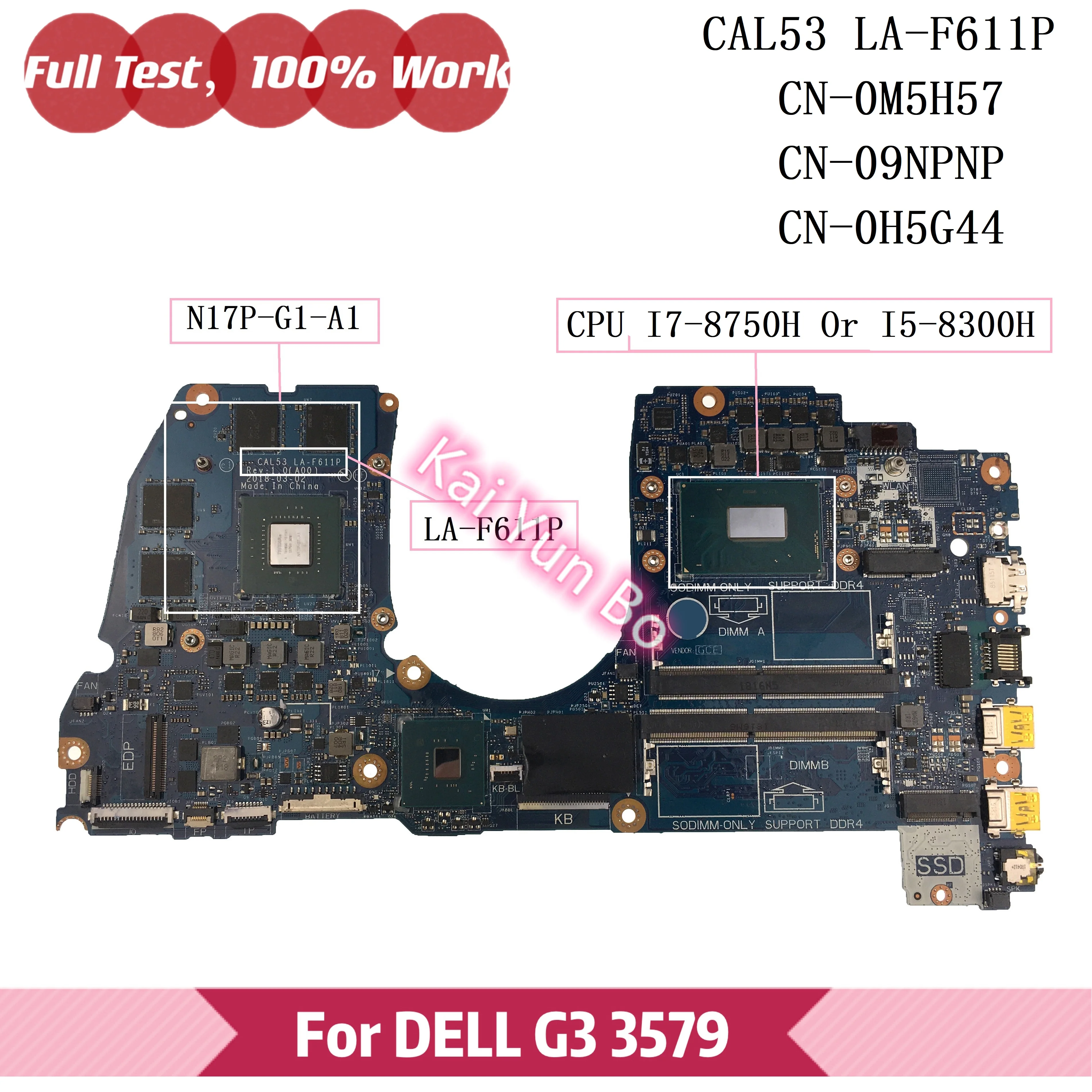 

M5H57 CAL53 LA-F611P For DELL Inspiron G3 15 3579 Laptop Motherboard CN-0M5H57 0M5H57 09NPNP 0H5G44 H5G44 W I7-8750H I5-8300H