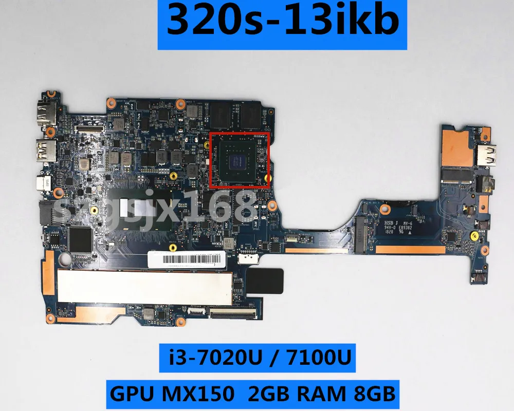 

1701A_05_01 for Lenovo 320S-13IKB notebook motherboard CPU I3-7020U /7100U GPU MX150 2GB RAM 8GB 100%, funciona a prueba