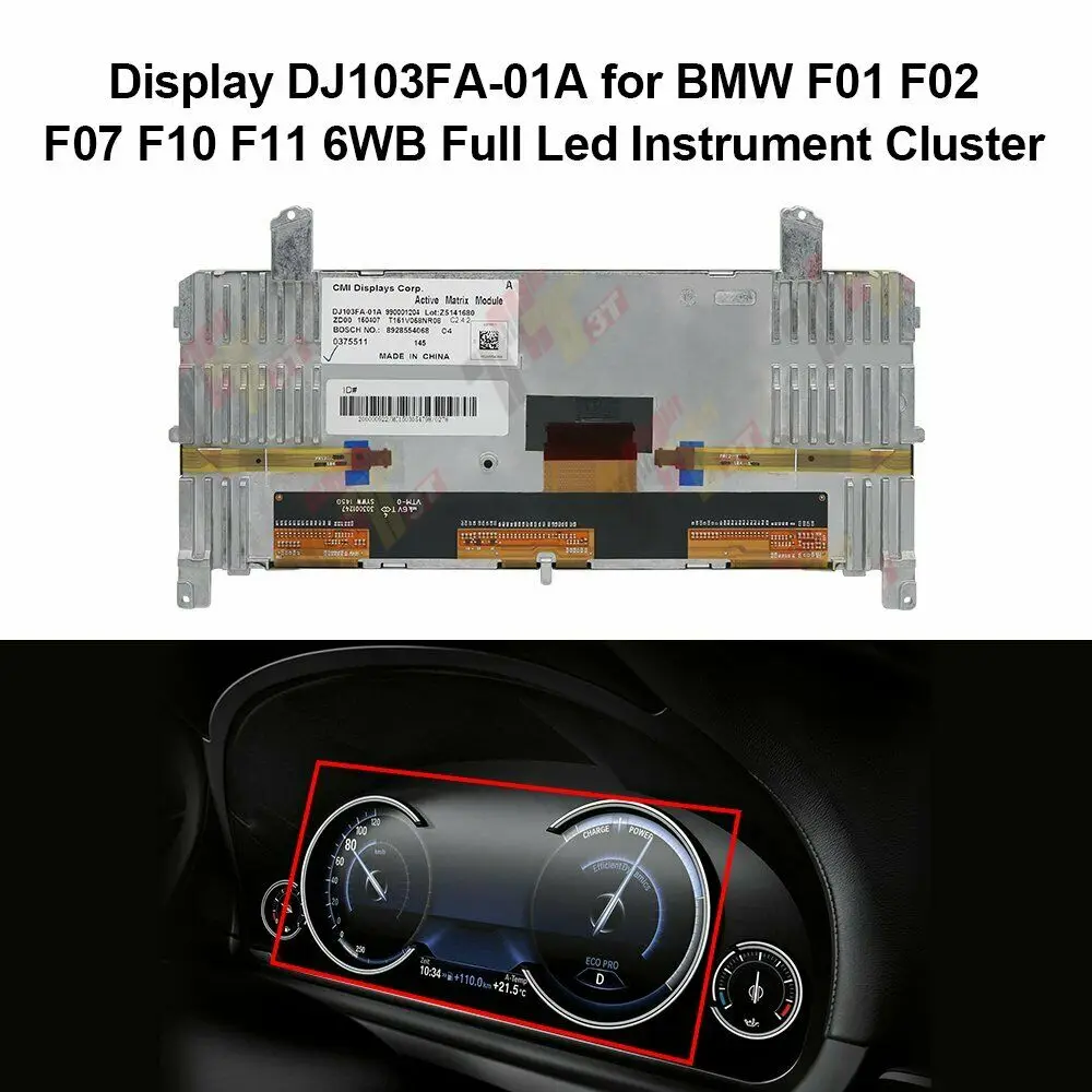 

Instrument Cluster Color Display DJ103FA-01A for BMW F01 F02 F07 F10 F11 F15 F16 X5 X6 6WB Full Led dashboard Screen 9363263