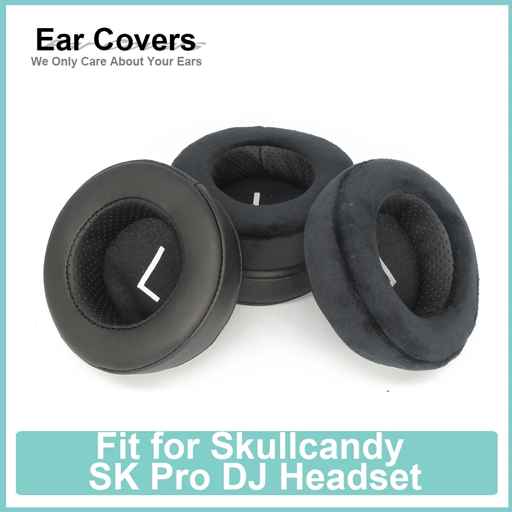 Earpads For Skullcandy Sk Pro Dj Headset Headphone Earcushions Protein  Velour Pads Memory Foam Ear Pads - Protective Sleeve - AliExpress