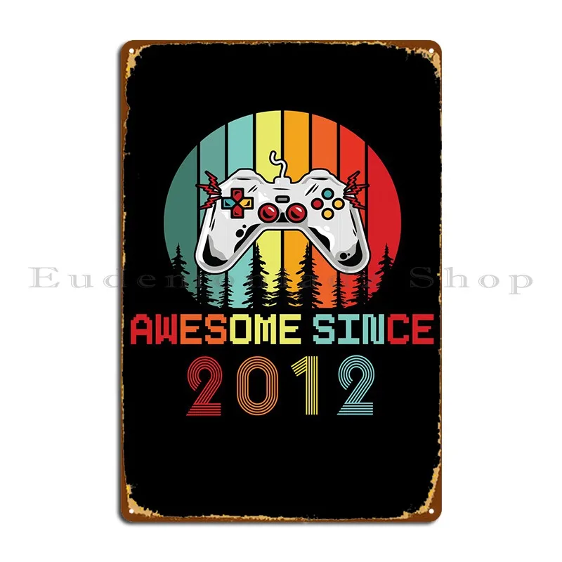 

Awesome Since 2012 Metal Plaque Poster Kitchen Wall Cinema Designs Design Pub Tin Sign Poster