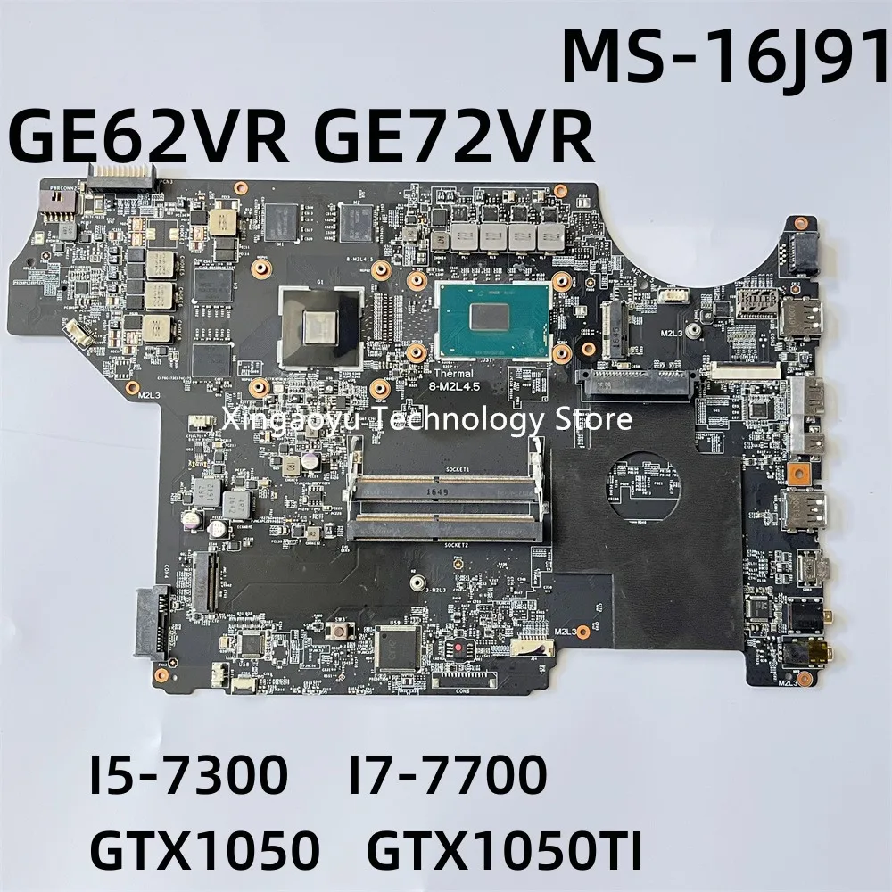 

Original FOR MSI GE62VR GP62VR GE72VR LAPTOP MOTHERBOARD MS-16J91 MS-17991 I5-7300 I7-7700 GTX1050 100% Testing