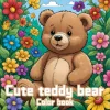 Cute Teddy Bear Color Book 26 Pages Cartoon Bear Coloring Book Relaxing Creative Artistic Coloring Journey for Teens and Adult 3