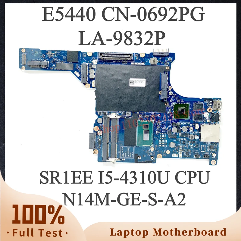 

CN-0692PG 0692PG 692PG VAW30 LA-9832P W/ SR1EE I5-4310U CPU Mainboard For DELL E5440 Laptop Motherboard N14M-GE-S-A2 100% Tested